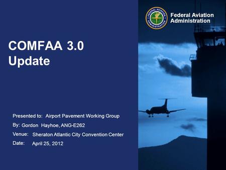 COMFAA 3.0 Update Airport Pavement Working Group