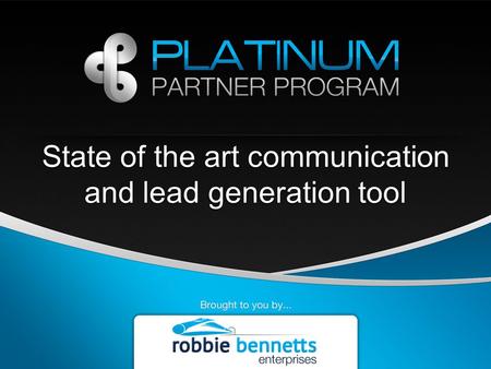 State of the art communication and lead generation tool.