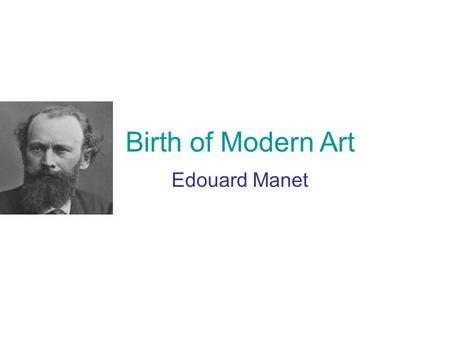 Birth of Modern Art Edouard Manet. Music in the Tuileries Gardens 1862.