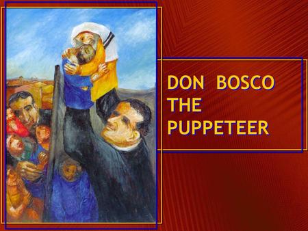 DON BOSCO THE PUPPETEER
