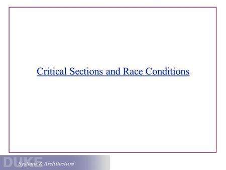 Critical Sections and Race Conditions. Administrivia Install and build Nachos if you haven’t already.