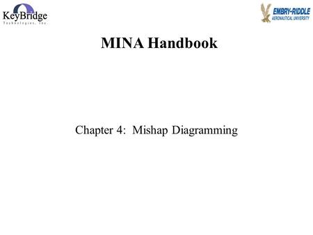 Jim Page, 2007 Chapter 4: Mishap Diagramming MINA Handbook.