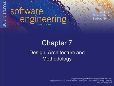 Design: Architecture and Methodology