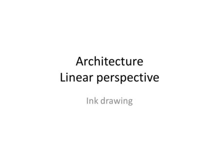 Architecture Linear perspective