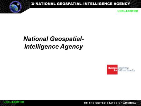 National Geospatial- Intelligence Agency UNCLASSIFIED.
