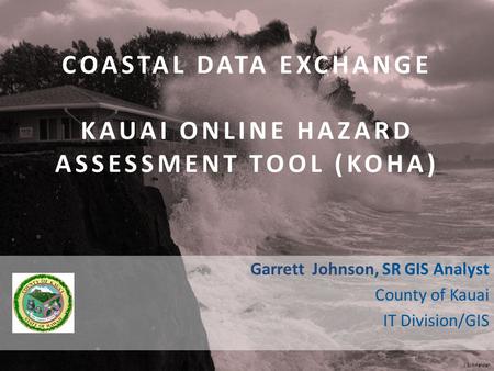 Coastal Data Exchange Kauai Online Hazard Assessment Tool (KOHA)