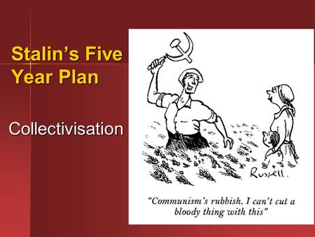 Stalin’s Five Year Plan