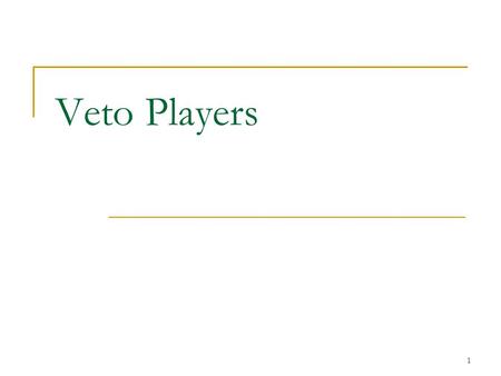 Veto Players.