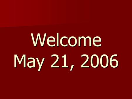 Welcome May 21, 2006. The Priesthood of Believers Part 3.