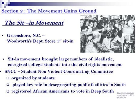 The Sit –in Movement Section 2 : The Movement Gains Ground