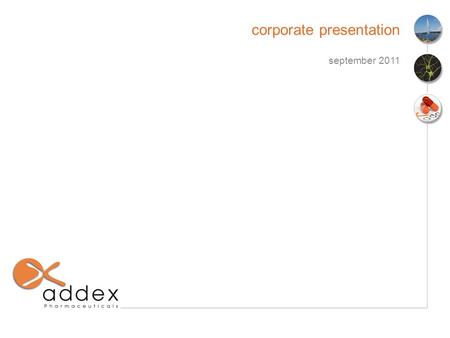 September 2011 corporate presentation. disclaimer These materials do not constitute or form part, or all, of any offer or invitation to sell or issue,