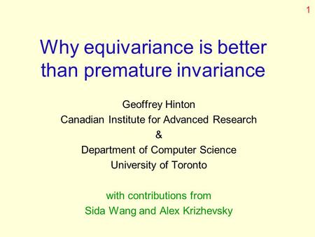 Why equivariance is better than premature invariance