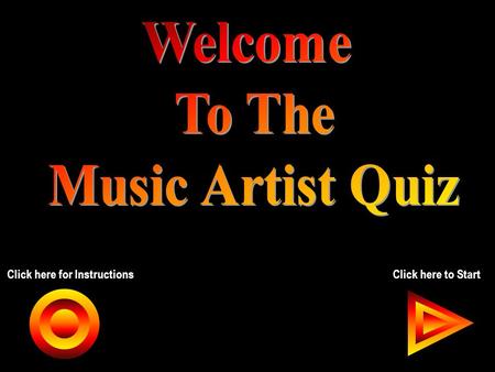 Click here for InstructionsClick here to Start. John Seth Previous Next Instructions The Dave Clark Five The Moody Blues The Rolling Stones The Animals.