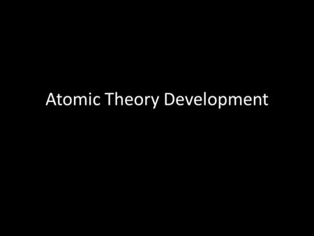 Atomic Theory Development
