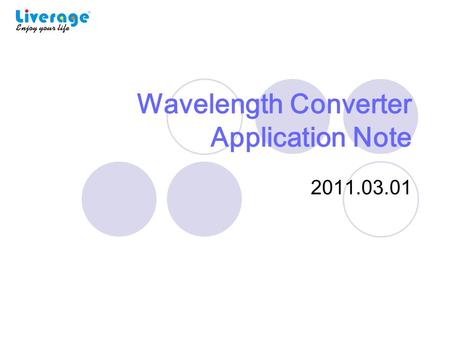 Wavelength Converter Application Note 2011.03.01.