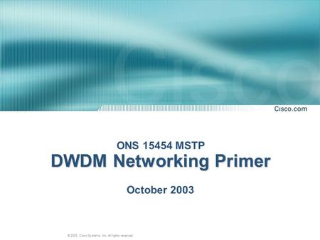 ONS MSTP DWDM Networking Primer October 2003