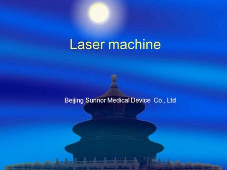 Laser machine Beijing Sunnor Medical Device Co., Ltd.