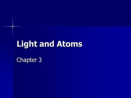 Light and Atoms Chapter 3.