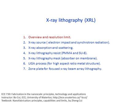 X-ray lithography (XRL)