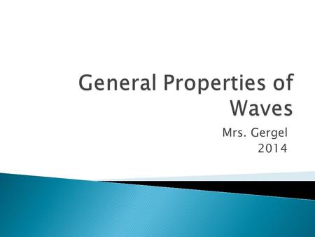 General Properties of Waves