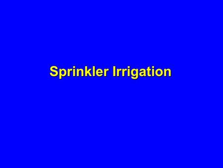 Sprinkler Irrigation.