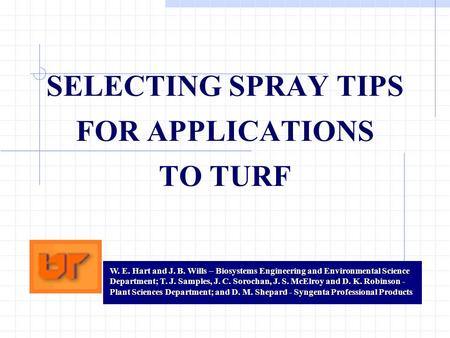 SELECTING SPRAY TIPS FOR APPLICATIONS TO TURF