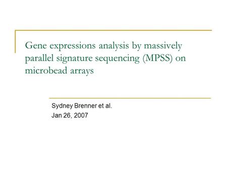 Sydney Brenner et al. Jan 26, 2007