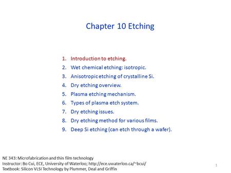 Chapter 10 Etching Introduction to etching.