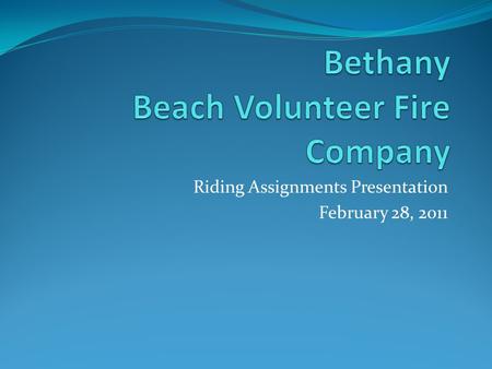 Riding Assignments Presentation February 28, 2011.