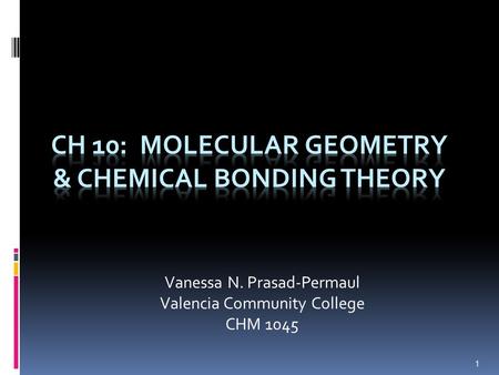CH 10: Molecular Geometry & chemical bonding theory