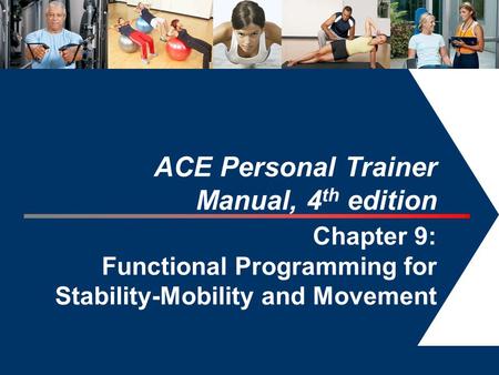ACE Personal Trainer Manual, 4th edition Chapter 9:
