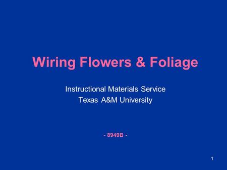 Wiring Flowers & Foliage