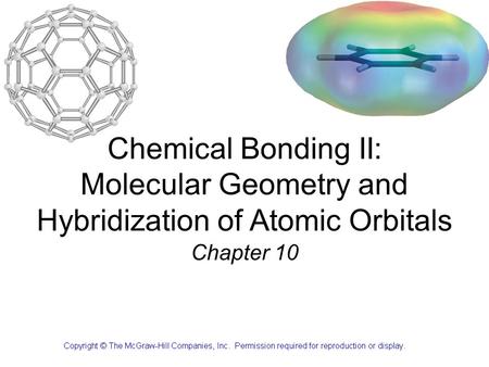 Chemical Bonding II: Molecular Geometry and Hybridization of Atomic Orbitals Chapter 10.