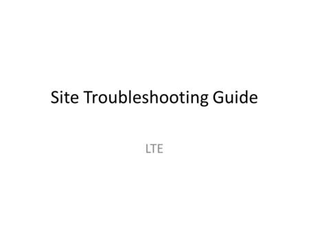Site Troubleshooting Guide