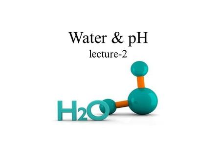 Water & pH lecture-2.