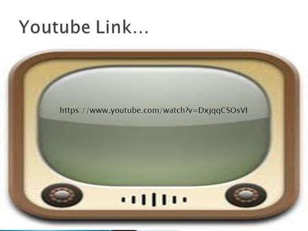 Youtube Link… https://www.youtube.com/watch?v=DxjqqCSOsVI.