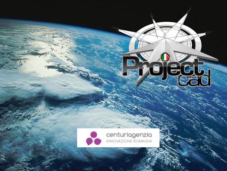 ABOUT US The idea “ProjectCad” is born in 2003, but in the 2009 the joint effort leads to the first nucleus creation of this company. DYNAMISM CHARACTER.