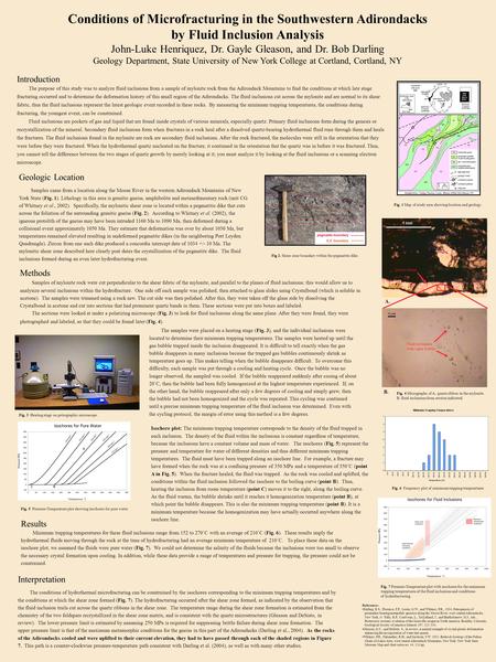 Conditions of Microfracturing in the Southwestern Adirondacks by Fluid Inclusion Analysis John-Luke Henriquez, Dr. Gayle Gleason, and Dr. Bob Darling Geology.