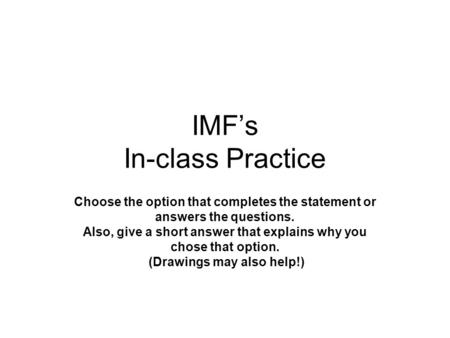 IMF’s In-class Practice