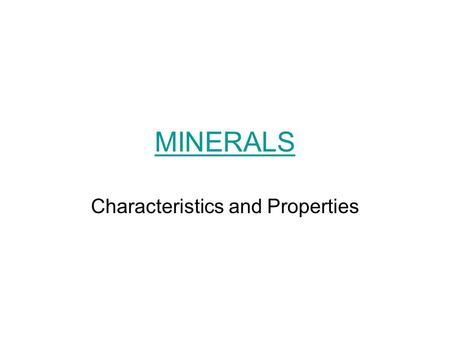 Characteristics and Properties