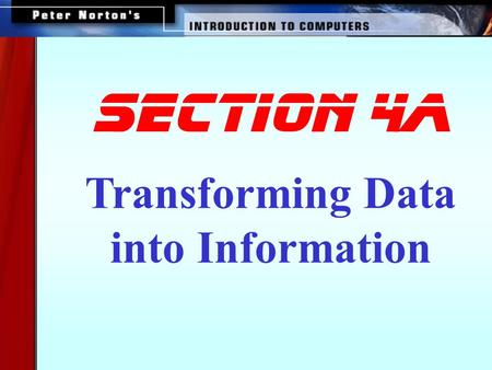 SECTION 4a Transforming Data into Information.