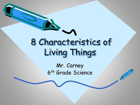 8 Characteristics of Living Things
