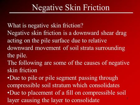 Negative Skin Friction