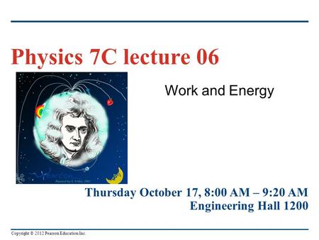 Physics 7C lecture 06 Work and Energy