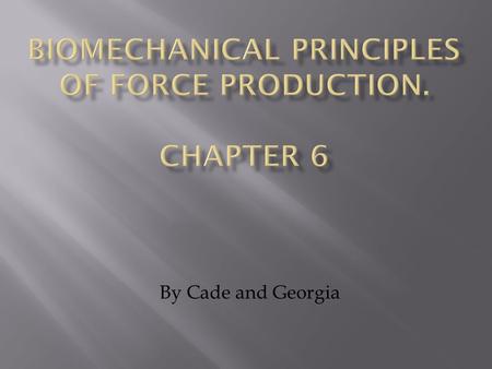 By Cade and Georgia.  Newton’s laws of motion, including an understanding of force, mass and weight, acceleration and inertia applied to sport and physical.