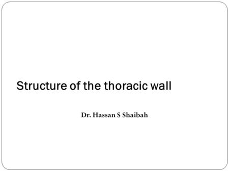 Structure of the thoracic wall