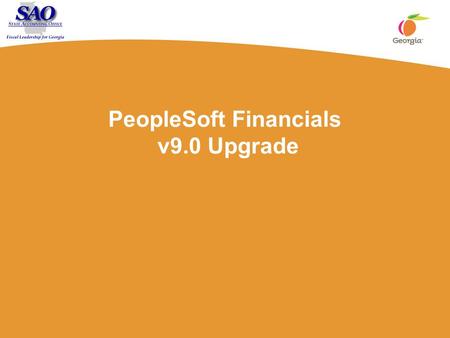 PeopleSoft Financials v9.0 Upgrade. 2 Streamlined Banking.