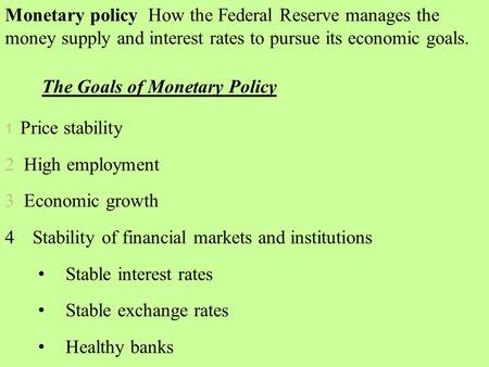The Goals of Monetary Policy