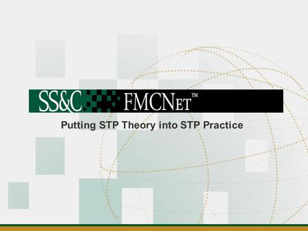Putting STP Theory into STP Practice. Introductions & Agenda Agenda —Overview —Q&A.
