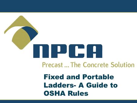 Fixed and Portable Ladders- A Guide to OSHA Rules